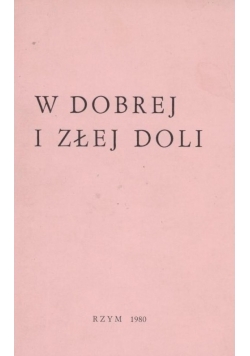 W dobrej i złej doli