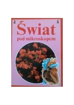 Świat pod mikroskopem