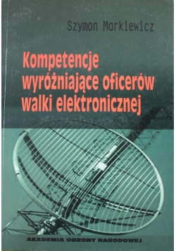 Kompetencje wyróżniające oficerów walki elektronicznej