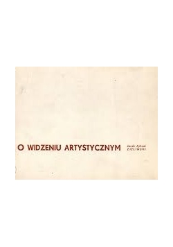 O widzeniu artystycznym