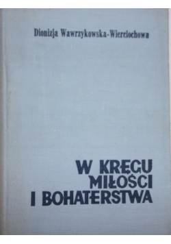 W kręgu miłości i bohaterstwa
