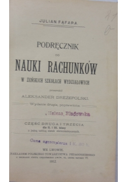 Podręcznik do nauki rachunków w żeńskich szkołach wydziałowych, 1912 r.