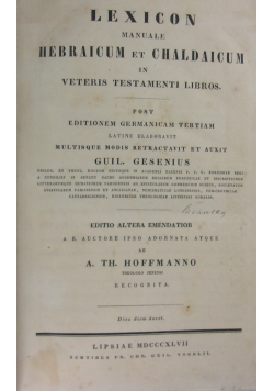 Lexicon manuale hebraium et chaldaicumin veteris testamenti libros. 1847r.