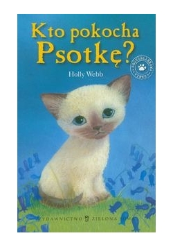 Kto pokocha Psotkę, nowa