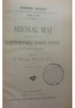 Miesiąc maj poświęcony czci Najświętszej Maryi Panny, 1900 r.