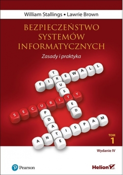 Bezpieczeństwo systemów informatycznych Zasady i praktyka Tom 1