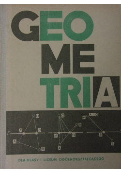 Geometria dla klasy I Liceum Ogólnokształcącego