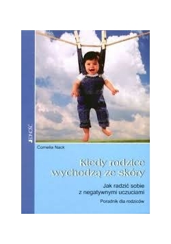 Kiedy rodzice wychodzą ze skóry