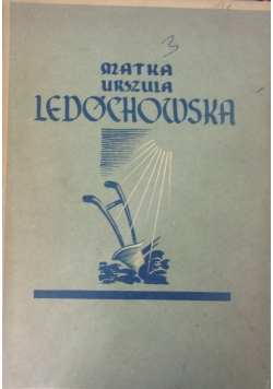 Matka Urszula Ledóchowska, 1947 r.