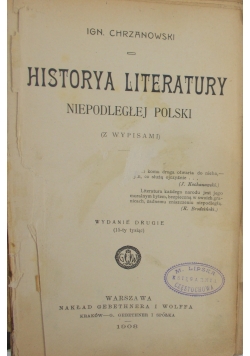 Historya Literatury Niepodległej Polski, ok.1908 r.