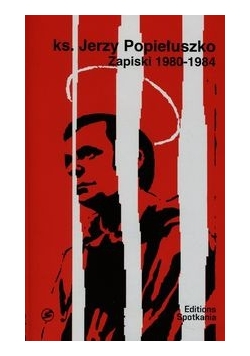 Ks. Jerzy Popiełuszko Zapiski 1980-1984 + CD