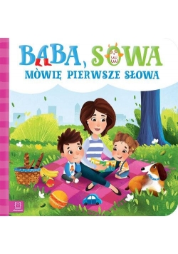 Ba-ba, so-wa… Moje pierwsze słowa