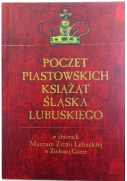 Poczet Piastowskich książąt Śląska Lubelskiego