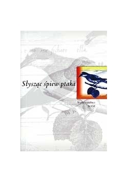 Słysząc śpiew ptaka