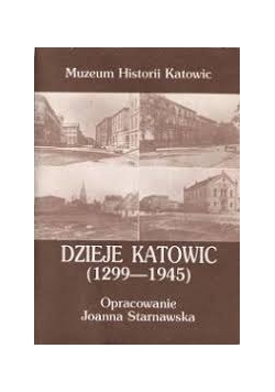 Dzieje Katowic 1299-1945