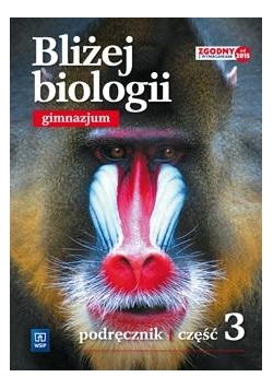 Biologia GIM  3 Bliżej biologii Podr. WSiP