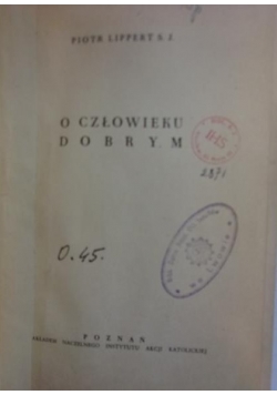 O człowieku dobrym, 1936 r.