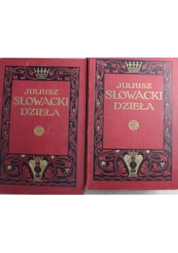 Juliusz Słowacki dzieła tom I i II około 1909 r.