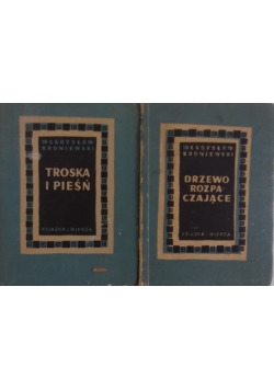 Troska i pieśń/Drzewo rozpadające, 1950r.