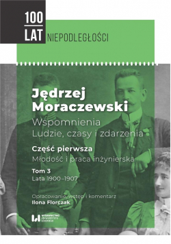 Jędrzej Moraczewski. Wspomnienia... T.3