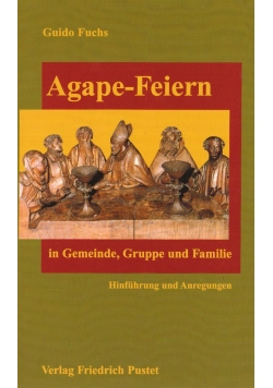 Agape Feiern