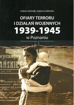 Ofiary terroru i działań wojennych 1939-1945