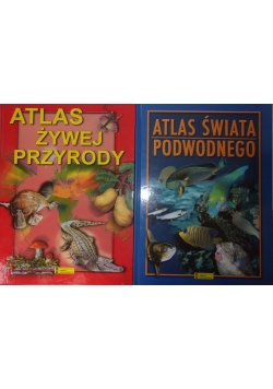 Atlas Żywej Przyrody /Atlas Świata Podwodnego