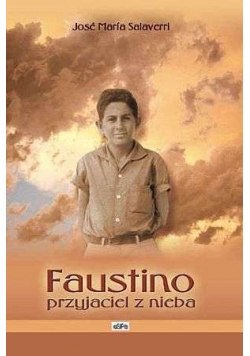 Faustino przyjaciel z nieba