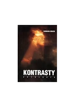 Kontrasty. Antologia