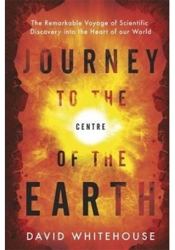 Journey to the centre of the earth