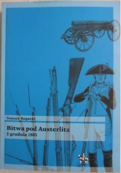Bitwa pod Austerlitz. 2 grudnia 1805.