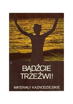 Bądźcie trzeźwi
