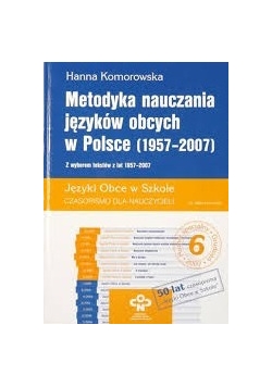Metodyka nauczania języków obcych w Polsce (1957 - 2007)