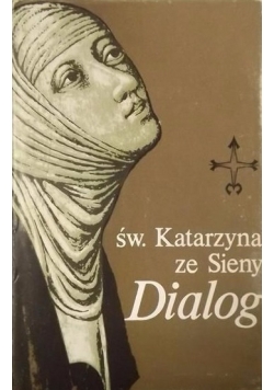 Św. Katarzyna ze Sieny Dialog