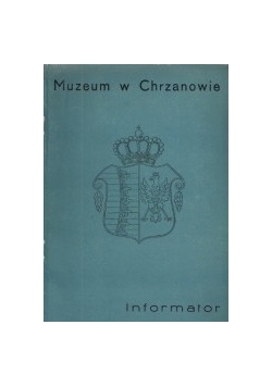 Informator muzeum w Chrzanowie