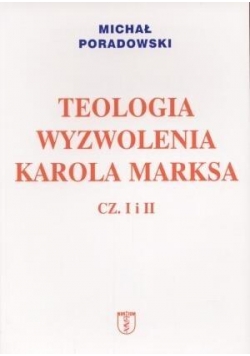 Teologia wyzwolenia Karola Marksa cz. I i II