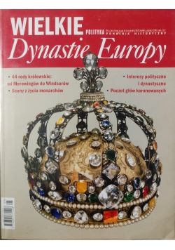 Pomocnik historyczny Wielkie Dynastie Europy