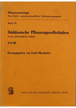 Suddeutsche Pflanzengesellschaften Teil III