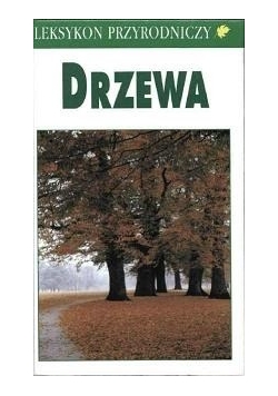 Leksykon przyrodniczy. Drzewa