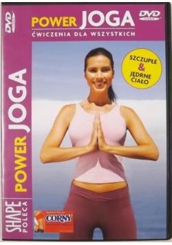 Power joga ćwiczenia dla wszystkich