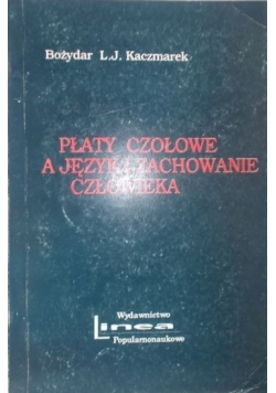 Płaty czołowe a języki i zachowanie człowieka + Autograf Kaczmarka