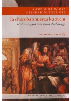 Ta choroba zmierza ku życiu