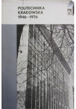 Politechnika Krakowska 1946-1976