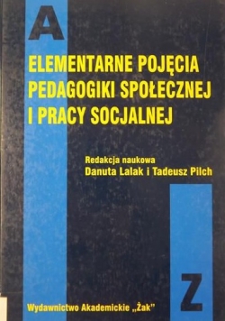 Elementarne pojęcia pedagogiki społecznej i pracy socjalnej