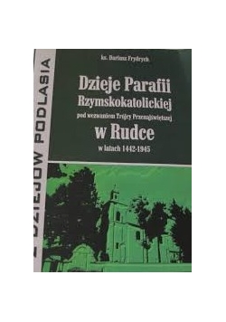Dzieje Parafii Rzymskokatolickiej