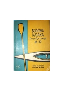 Budowa Kajaka turystycznego M-52