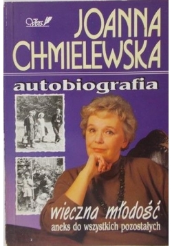 Autobiografia. Wieczna młodość