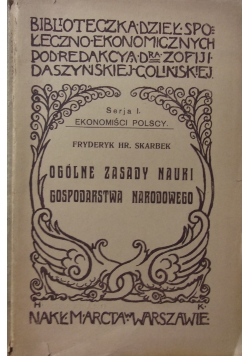 Ogólne zasady nauki gospodarstwa narodowego, 1911 r.