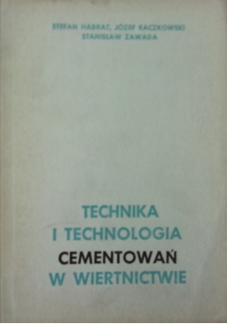 Technika i technologia cementowań w wiertnictwie