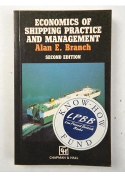 Branch E. Alan - Economics Of Shipping Practice And Management. Second Edition